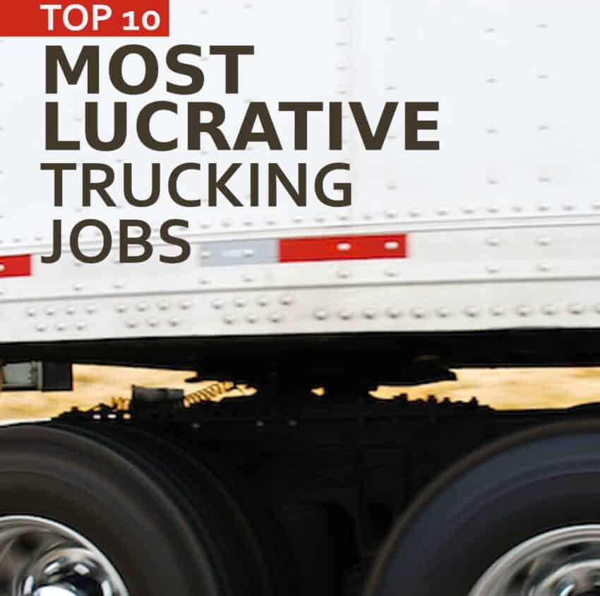Most lucrative trucking jobs