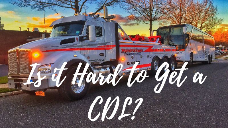 is it hard to get a cdl?