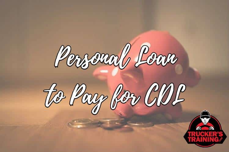 personal loan to pay for cdl