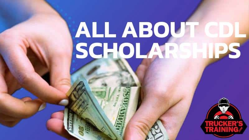 all about cdl scholarships