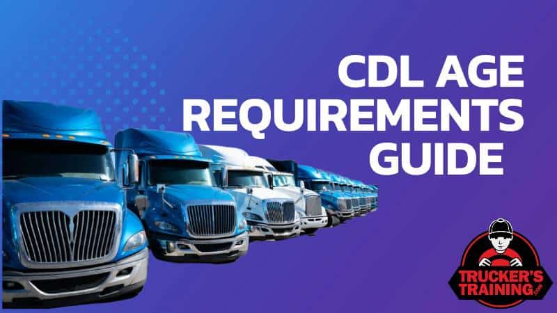 cdl age requirements