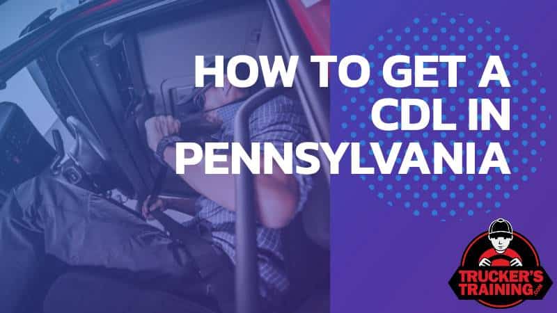 how to get a cdl in pennsylvania