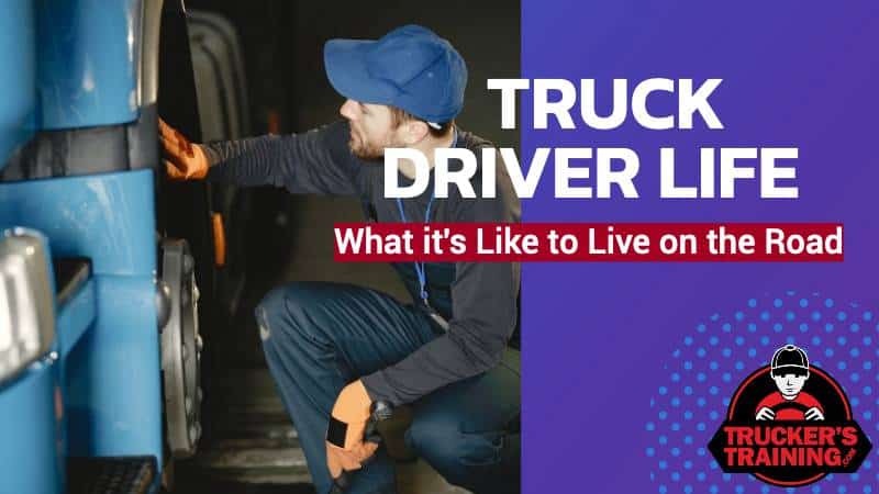 truck driver life